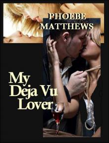 My Deja Vu Lover
