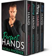 Perfect Hands Volume 2: Slow Hand, Healing Hand, Merry Hand, and Dirty Hand