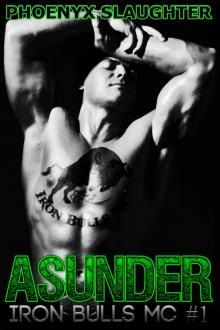 Asunder (Iron Bulls MC #1)