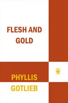Flesh and Gold