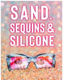 Sand, Sequins & Silicone