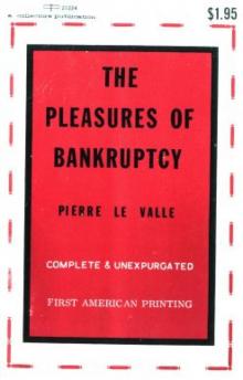 The Pleasures of Bankruptcy