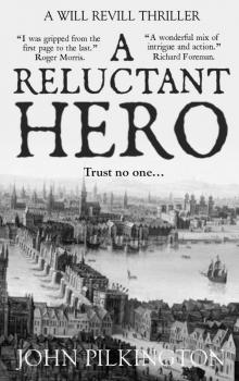 A Reluctant Hero (Will Revill Thrillers Book 3)