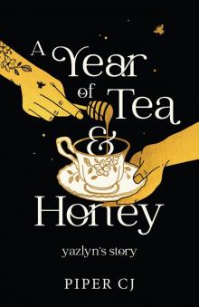 A Year of Tea and Honey: Yazlyn's Story