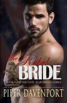 The Rebel Bride (Civil War Brides Series, #5)