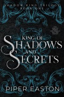 King of Shadows and Secrets (The Shadow King Trilogy Book One)