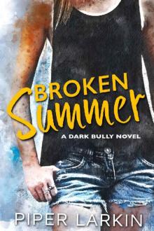Broken Summer: A Dark Bully Novel