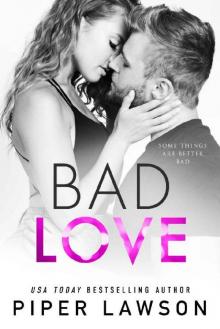 Bad Love (Modern Romance Book 2) Bad Love (Modern Romance Book 2)