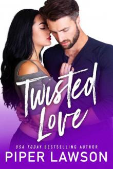 Twisted Love: A Fake Relationship Romance (Modern Romance Book 3) Twisted Love: A Fake Relationship Romance (Modern Romance Book 3)