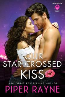 Our Star-Crossed Kiss (The Rooftop Crew Book 4) Our Star-Crossed Kiss (The Rooftop Crew Book 4)