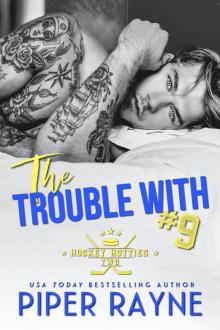 The Trouble with #9 The Trouble with #9