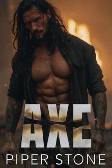 Axe: A Dark Romance (Missoula Hotshots Book 1) Axe: A Dark Romance (Missoula Hotshots Book 1)