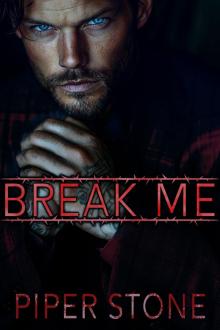 Break Me: A Dark Russian Mafia Romance (Dmitriyev Bratva Book 4)