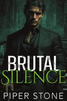 Brutal Silence: A Dark Mafia Romance (Orchestrated Corruption Book 3)