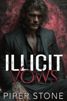Illicit Vows: A Dark Mafia Romance (Orchestrated Corruption Book 1)