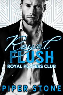 Royal Flush: A Dark Billionaire Romance Royal Flush: A Dark Billionaire Romance