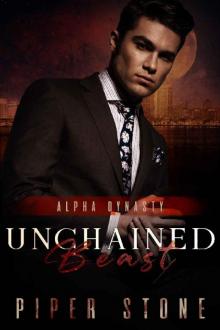 Unchained Beast: A Dark Mafia Shifter Romance Unchained Beast: A Dark Mafia Shifter Romance