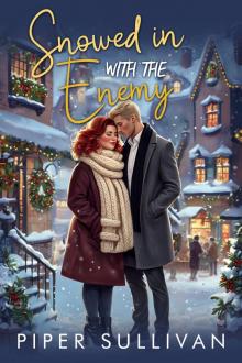 Snowed in with the Enemy: A Plus Size Billionaire Holiday Romance (Small Town Hoilidays Book 1)