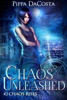 Chaos Unleashed (Chaos Rises Book 2)