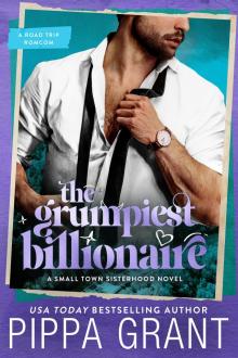 The Grumpiest Billionaire: A Road Trip Romcom