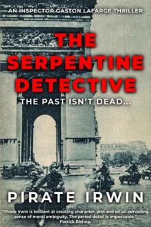 The Serpentine Detective: An Inspector Lafarge Novel
