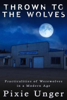 Thrown to the Wolves (A Black Treaty Novel Book 1) Thrown to the Wolves (A Black Treaty Novel Book 1)