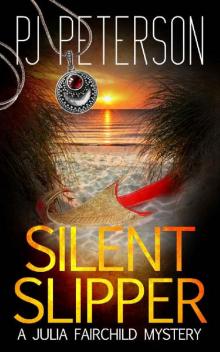 Silent Slipper: A Julia Fairchild Mystery