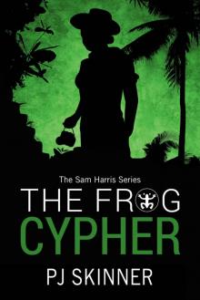 The Frog Cypher: An Adventure Novel (Sam Harris Series Book 2)