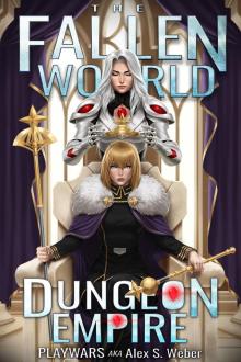 Dungeon Empire: A Dungeon Core Fantasy
