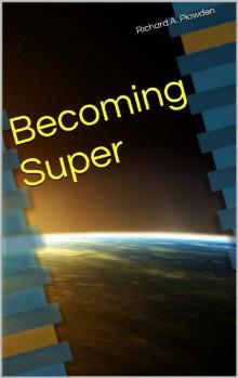 Becoming Super