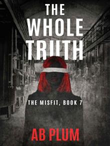 The Misfit 07-The Whole Truth
