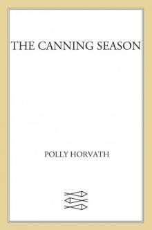 The Canning Season