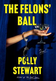The Felons' Ball