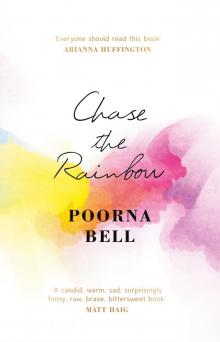 Chase the Rainbow Chase the Rainbow