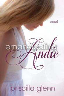 Emancipating Andie Emancipating Andie