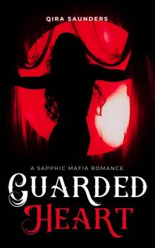 Guarded Heart: A Sapphic Mafia Romance