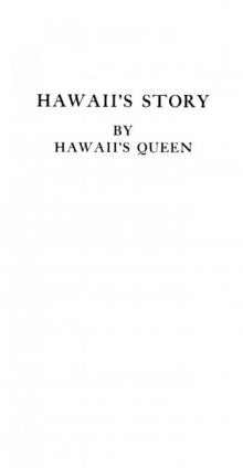 Hawaii's Story by Hawaii's Queen