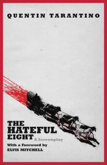 The Hateful Eight The Hateful Eight