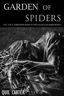 Garden of Spiders Volume 2: A Companion Book to The Fallocaust Series Book 3