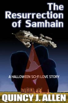 The Resurrection of Samhain: A Halloween Sci Fi Love Story
