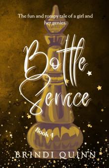 Bottle Service: The fun and rompy tale of a girl and her genies