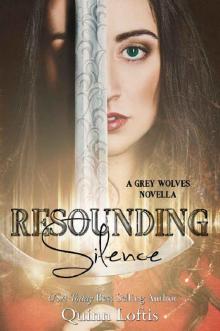 Resounding Silence: Grey Wolves Series Novella #2 (Grey Wolves Series Novellas)