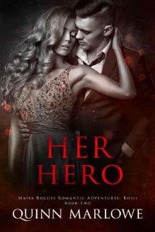 Her Hero (A Swoonworthy Mafia Romantic Adventure) (Mafia Rogues Romantic Adventures: Rossi Book 3)