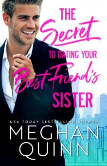 The Secret to Dating Your Best Friend’s Sister