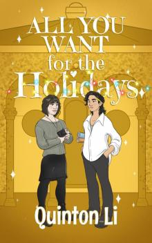 All You Want for the Holidays All You Want for the Holidays