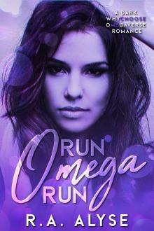 Run, Omega, Run (Choose Me Omegaverse)