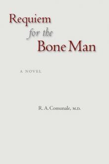 Requiem for the Bone Man Requiem for the Bone Man