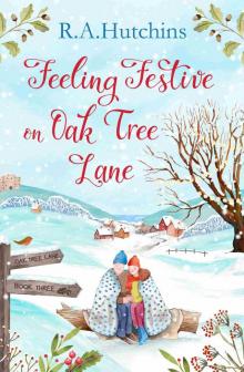 Feeling Festive on Oak Tree Lane: Oak Tree Lane Book Three