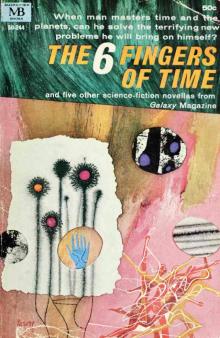 6 Fingers of Time and Five Other Stories,