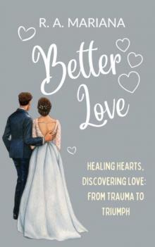 Better Love: A Military Sweet Slow Burn Romance
